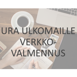 Ura ulkomaille -verkkovalmennus